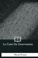 Le Cote de Guermantes di Marcel Proust edito da Createspace Independent Publishing Platform