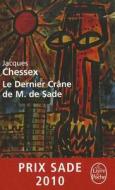 Le Dernier Crâne de M. de Sade di Jacques Chessex edito da LIVRE DE POCHE