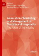 Generation Z Marketing And Management In Tourism And Hospitality edito da Springer Nature Switzerland AG