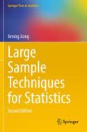 Large Sample Techniques for Statistics di Jiming Jiang edito da Springer International Publishing