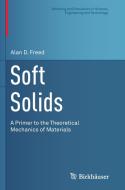 Soft Solids di Alan D. Freed edito da Springer International Publishing