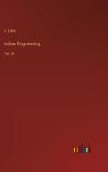 Indian Engineering di A. Lang edito da Outlook Verlag