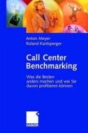 Call Center Benchmarking di Anton Meyer, Roland Kantsperger edito da Gabler, Betriebswirt.-Vlg