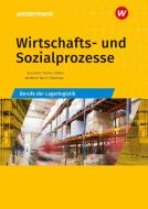 Wirtschafts- und Sozialprozesse. Berufe der Lagerlogistik Schülerband di Rudolf Neuhierl, Gerd Baumann, Werena Busker, Bernhard Engelhardt, Christine Noori, Werner Michler, Volker Kähler-Pitters, Konrad Ohlwerter, Michael Baumgart edito da Westermann Berufl.Bildung