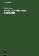 Philosophie der Sprache di Julius Stenzel edito da De Gruyter