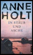 In Staub und Asche di Anne Holt edito da Piper Verlag GmbH