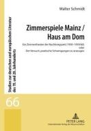 Zimmerspiele Mainz / Haus am Dom di Walter Schmidt edito da Lang, Peter GmbH