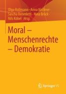 Moral - Menschenrechte - Demokratie edito da Springer-Verlag GmbH