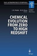Chemical Evolution from Zero to High Redshift edito da Springer Berlin Heidelberg