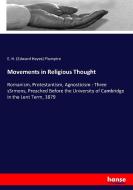 Movements in Religious Thought di E. H. (Edward Hayes) Plumptre edito da hansebooks
