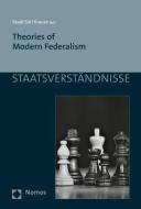 Theories of Modern Federalism edito da Nomos Verlagsges.MBH + Co