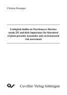 Ecological studies on Praecilomyces lilacinus strain 251 and their importance for biocontrol of plant-parasitic nematode di Christos Roumpos edito da Cuvillier Verlag