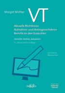 VT - Aktuelle Richtlinien, Aufnahme- und Antragsverfahren, Bericht an den Gutachter di Margot Müther edito da dgvt-Verlag