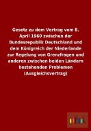 Gesetz zu dem Vertrag vom 8. April 1960 zwischen der Bundesrepublik Deutschland und dem Königreich der Niederlande zur R edito da Outlook Verlag