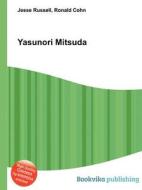 Yasunori Mitsuda di Jesse Russell, Ronald Cohn edito da Book On Demand Ltd.