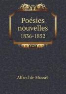 Po Sies Nouvelles 1836-1852 di Alfred De Musset edito da Book On Demand Ltd.