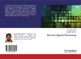 Discrete Signals Processing di Shraddha N. Zanjat, Bhavana S. Karmore, Vishwajit K. Barbudhe edito da LAP Lambert Academic Publishing