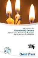 Oronce De Lecce edito da Claud Press