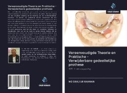 Vereenvoudigde Theorie en Praktische - Verwijderbare gedeeltelijke prothese di Md Siraj Ur Rahman edito da Uitgeverij Onze Kennis
