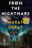 From The Nightmare di Murat Ukray edito da EGE YAYINLARI