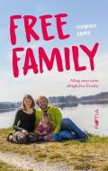 Free Family di Friederike Rainer edito da Edition Raetia