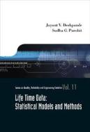 Lifetime Data: Statistical Models And Methods di Deshpande Jayant V edito da World Scientific