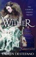 Wither di Lauren DeStefano edito da HarperCollins Publishers