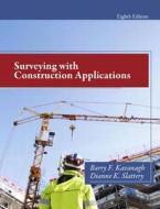 Surveying With Construction Applications di Barry Kavanagh, Diane K. Slattery edito da Pearson Education (us)