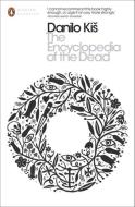 The Encyclopedia of the Dead di Danilo Kis edito da Penguin Books Ltd