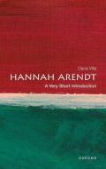 Hannah Arendt: A Very Short Introduction di Dana Villa edito da Oxford University Press