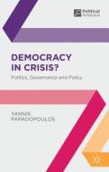 Democracy in Crisis? di Yannis Papadopoulos edito da Macmillan Education UK