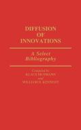 Diffusion of Innovations di Klaus Musmann, William Kennedy edito da Greenwood Press