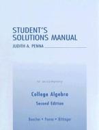 Student's Solutions Manual to Accompany College Algebra di Judith A. Beecher, Judith A. Penna, Marvin L. Bittinger edito da Addison Wesley Longman