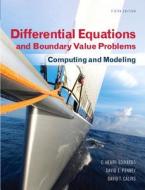 Differential Equations And Boundary Value Problems di C. Henry Edwards, David E. Penney, David Calvis edito da Pearson Education (us)