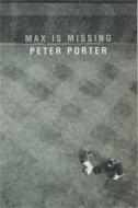 Max is Missing di Peter Porter edito da Macmillan