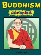 Buddhism Coloring Book di Jasmine Taylor edito da LULU PR