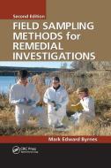 Field Sampling Methods For Remedial Investigations di Mark Edward Byrnes edito da Taylor & Francis Ltd