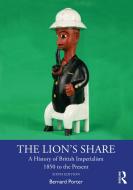 The Lion's Share di Bernard Porter edito da Taylor & Francis Ltd