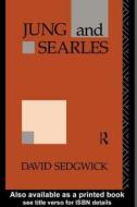 Jung And Searles di David Sedgwick edito da Taylor & Francis Ltd