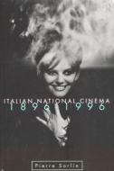 Italian National Cinema di Pierre Sorlin edito da Routledge