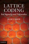 Lattice Coding for Signals and Networks di Ram Zamir edito da Cambridge University Press
