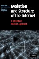 Evolution and Structure of the Internet di Romualdo Pastor-Satorras, Alessandro Vespignani edito da Cambridge University Press