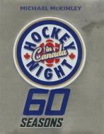 Hockey Night in Canada: 60 Seasons di Michael McKinley edito da Viking