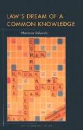 Law's Dream of a Common Knowledge di Mariana Valverde edito da Princeton University Press