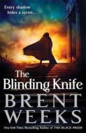 The Blinding Knife di Brent Weeks edito da Little Brown and Company