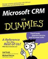 Microsoft CRM for Dummies di Joel Scott, Michael Delisa edito da John Wiley & Sons