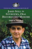 James Still in Interviews, Oral Histories and Memoirs di James Still edito da McFarland