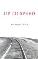 Armantrout, R: Up to Speed di Rae Armantrout edito da Wesleyan University Press