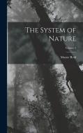 The System of Nature; Volume 2 di Mayne Reid edito da LEGARE STREET PR
