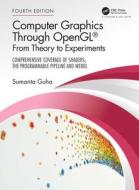 Computer Graphics Through OpenGL (R) di Sumanta Guha edito da Taylor & Francis Ltd